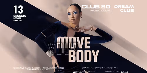 MOVE YOUR BODY \u272a Sobota 13.12 - Club80