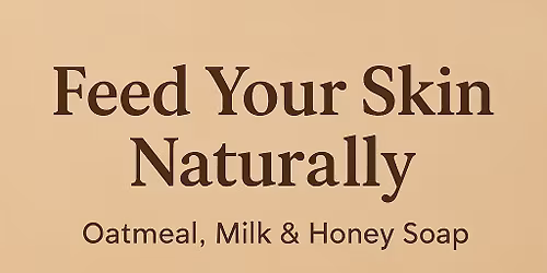 Oatmeal, Milk & Honey\u2014Skin\u2019s Favorite Trio 