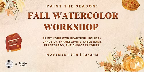 Paint the Season: Fall Watercolor Workshop