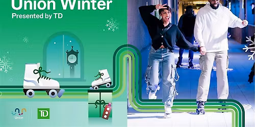 Week of Nov 26 - Nov 30, Union Winter Roller Express presented by TD