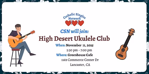 CSN will join High Desert Ukulele Club at Greenhouse Cafe