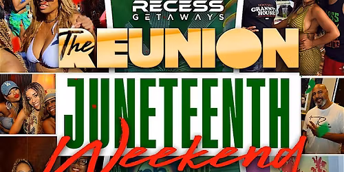 RECESS VEGAS 2026 "The Reunion" on JUNETEENTH Weekend!