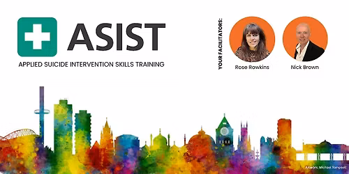 ASIST: Applied Suicide Intervention Skills Training (two day workshop)