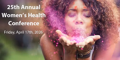 25th Annual Women's Health Conference