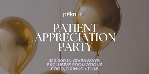 Patient Appreciation Party at p\u0113komd