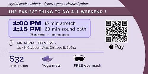 Sound Bath + Restorative Stretch | Crystal Bowls Live Music | Lincoln Park