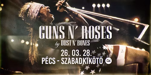 Guns N' Roses by Dust N' Bones \ud83d\udca5 P\u00e9cs, Szabadkik\u00f6t\u0151