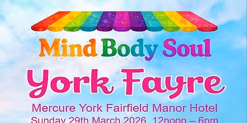 York Mind Body Soul Fayre 2026
