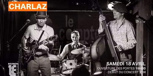 \ud83d\udd25 Samedi 18 avril \u2013 CHARLAZ en live au 18 Bourbon Street