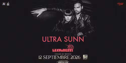 ULTRA SUNN \/ Lecumberri CDMX