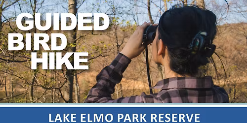 Bird Hike at Lake Elmo Park Reserve