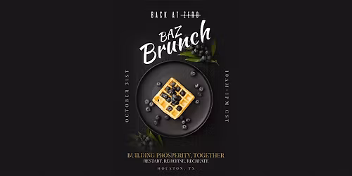 Back At Zero: BAZ Brunch
