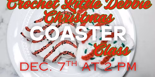 Crochet Class: Little Debbie Christmas Tree