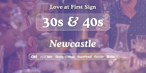 30s & 40s Singles Night at Harry's Newcastle| Love at First Sign