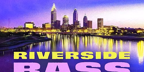 Mainstage Cleveland Riverside Bass Sessions