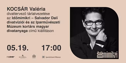 Kocs\u00e1r Val\u00e9ria divattervez\u0151 t\u00e1rlatvezet\u00e9se az Id\u0151mimikri c\u00edm\u0171 ki\u00e1ll\u00edt\u00e1son