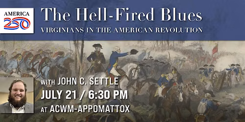 The Hell-Fired Blues: Virginians in the American Revolution