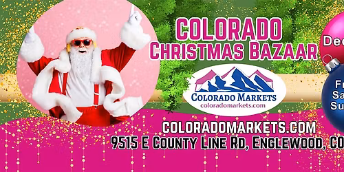 Colorado Christmas Bazaar - Dec 19-21