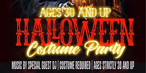 Ages 30 and up Halloween Costume Party