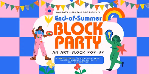 End-of-Summer Block Party: An Art-Block Pop-Up