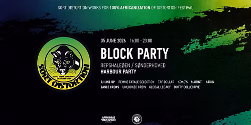 Sort Distortion x Afro Vibration: Distortion Block Party 