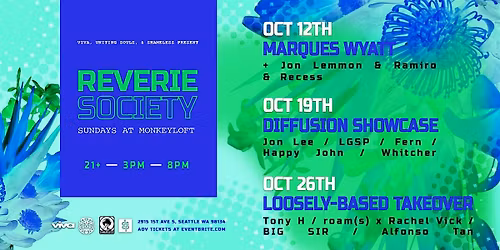 Reverie Society : Loosely Based Takeover : Oct 26th at Monkey Loft