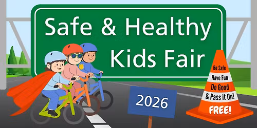 Safe and Healthy Kids Fair