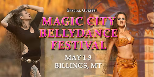 Magic City Bellydance Festival!