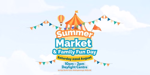 Daylight Summer Market & Family Fun Day \ud83c\udf1e