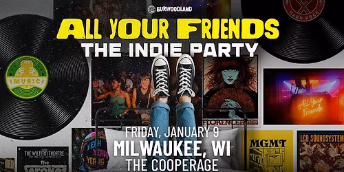 ALL YOUR FRIENDS: The Indie Party