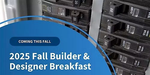 Fall 2025 Builder & Designer Breakfast (In-Person)