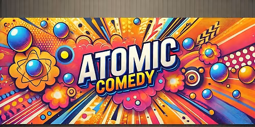 Atomic Comedy