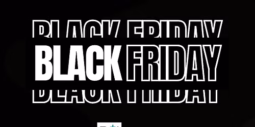 Black Friday Event at B+A Medical Center
