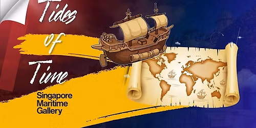 Tides of Time: Exploring SG's Maritime Story (Young Explorer Edition)