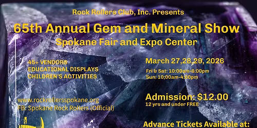 Spokane Rock Rollers 65th Annual Gem & Mineral Show
