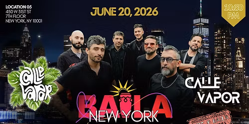 Calle Vapor Live Concert at Baila New York