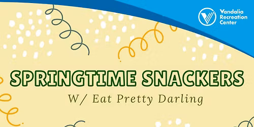 Springtime Snackers with Eat Pretty Darling