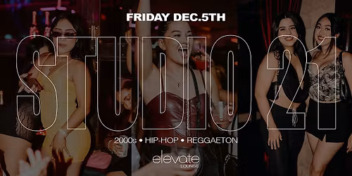 2000s, Hip-Hop, & Reggaeton Rooftop Party @ Elevate Lounge DTLA: Studio 21