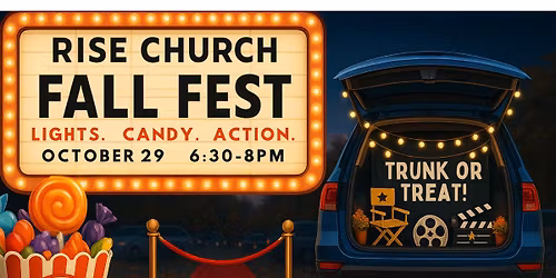 \ud83c\udfac\ud83c\udf6c Rise Church Fall Fest + Trunk or Treat \ud83c\udf6c\ud83c\udfac
