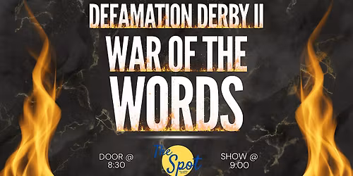 Roast Battle: Defamation Derby 2! (Live comedy show at The Spot: Lex)