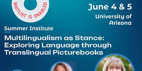 Institute: Multilingualism as Stance: Exploring Language through Translingual Picturebooks