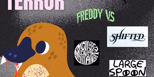 Freddy VS, Molly\u2019s Midnight Villains (KY), Shifted + Large Spoon at Platypus