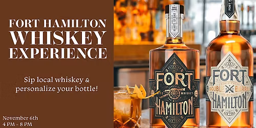 Fort Hamilton Whiskey Tasting + Free Bottle Engraving