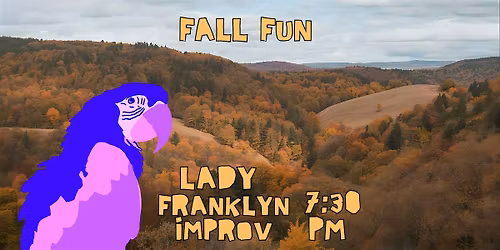 Lady Franklyn Improv