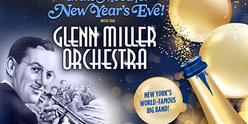 D.D.A. Presents: The Glenn Miller Orchestra In the Mood for New Year\u2019s Eve