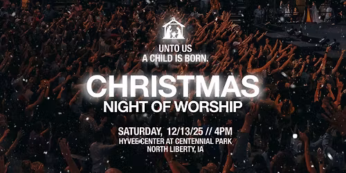 CHRISTMAS NIGHT OF WORSHIP
