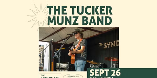 Tucker Munz LIVE! at The Syndicate