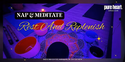 Nap & Meditate: Rest And Replenish Soundbath