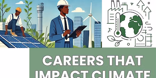 Careers that Impact Climate Change: Session 5 - Fish & Wildlife