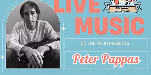 Peter Pappas -  Live on the Patio 
